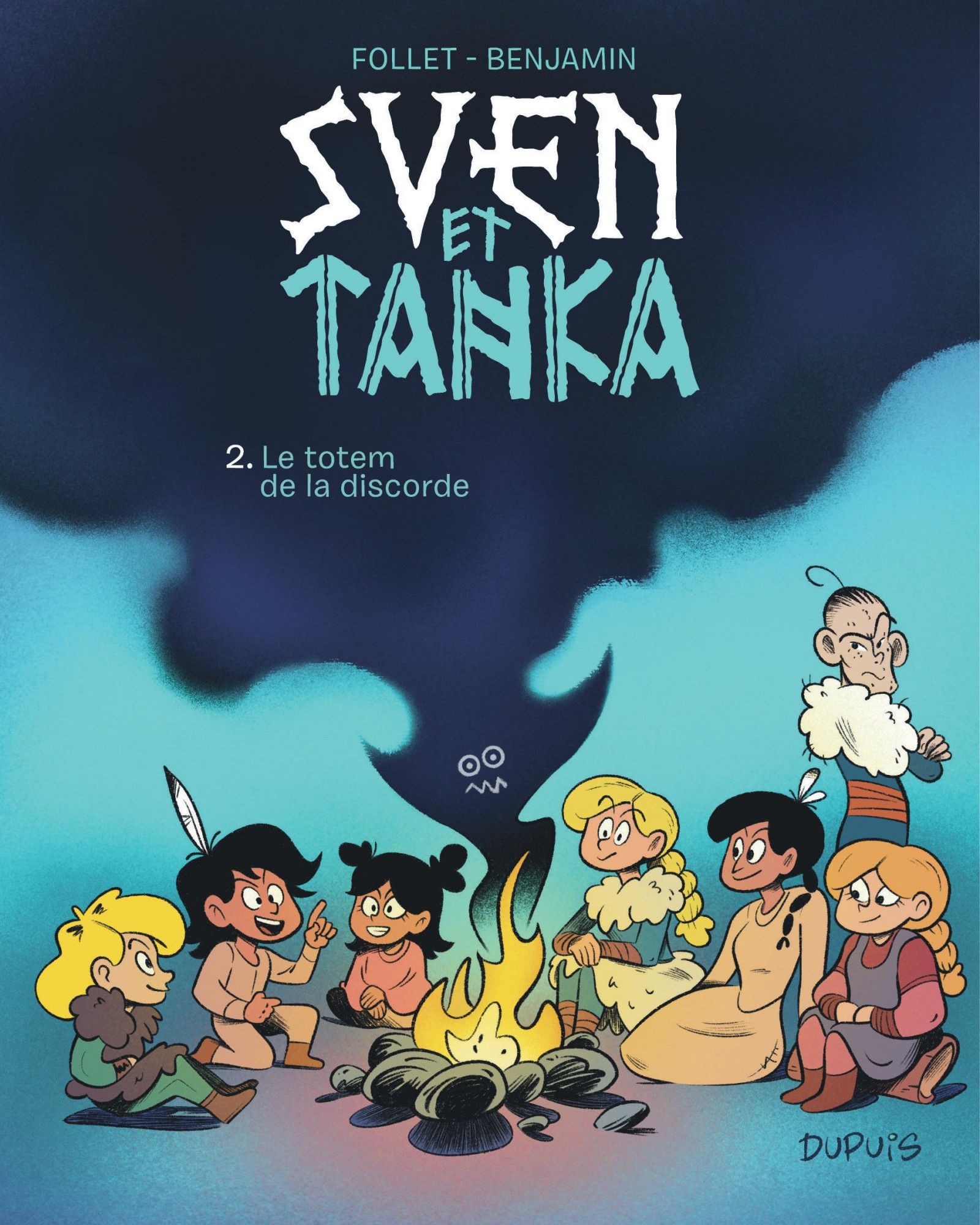  Sven et Tanka T2 : Le totem de la discorde (0), bd chez Dupuis de Benjamin, Follet