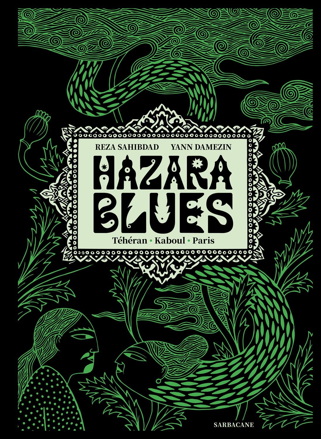 Hazara Blues : Paris - Téhéran - Kaboul (0), bd chez Sarbacane de Sahibdad, Damezin