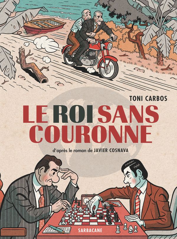 Le Roi sans couronne, bd chez Sarbacane de Carbos