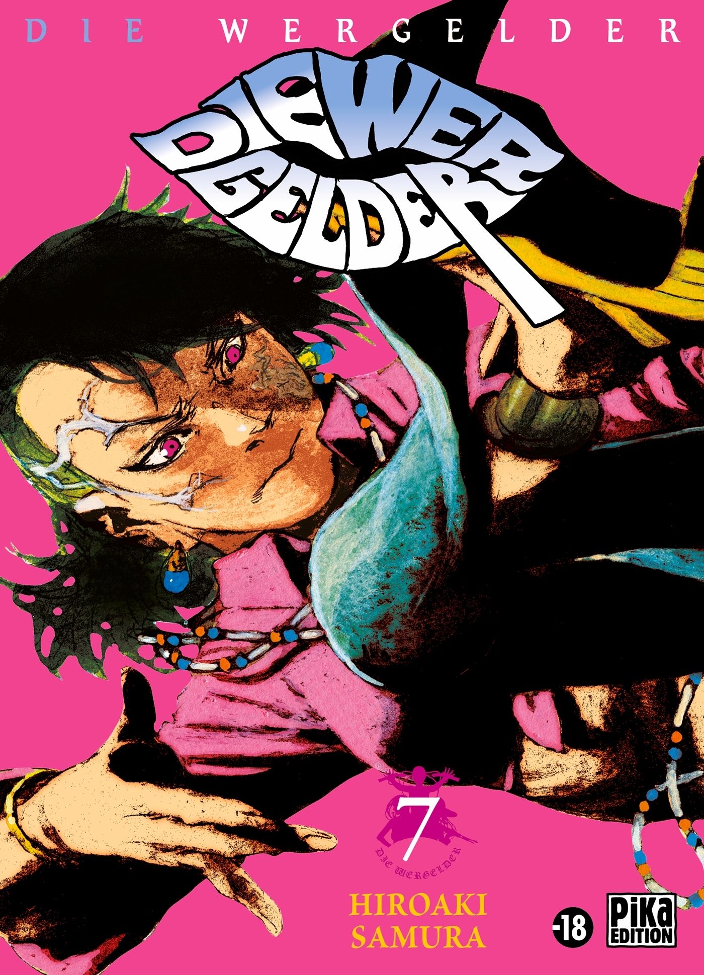  Die Wergelder T7, manga chez Pika de Hiroaki