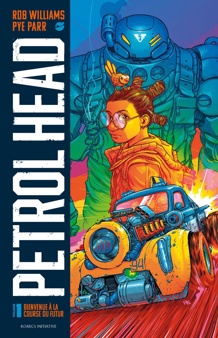  Petrol head T1 : Bienvenue à la course du futur (0), comics chez Komics Initiative de Williams, Parr