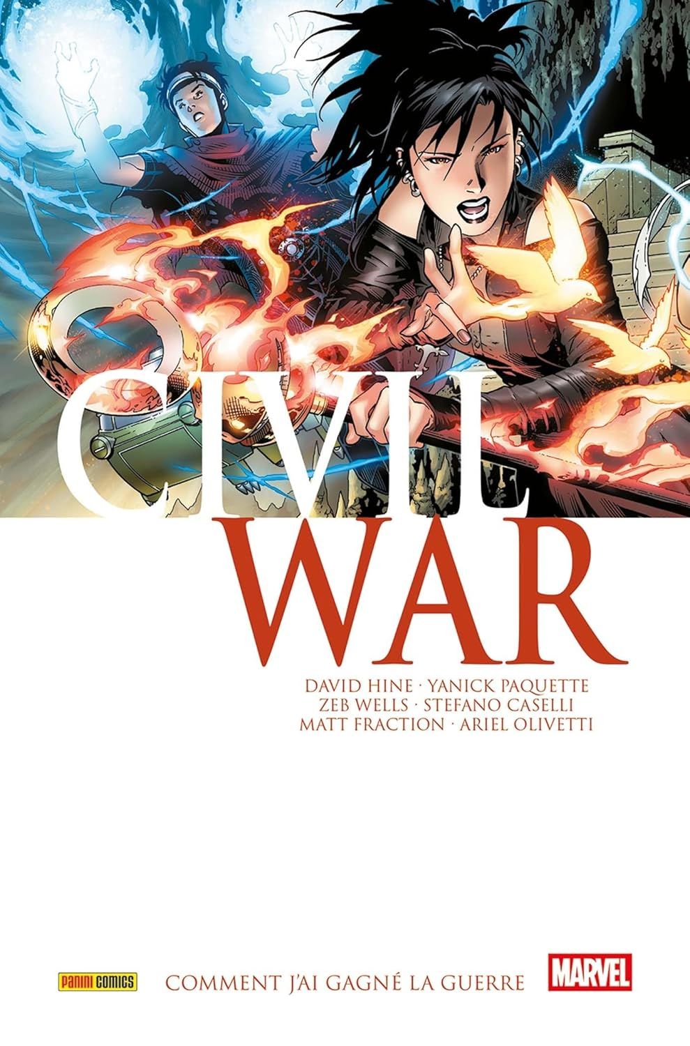  Civil War T4 : Comment j'ai gagné la guerre  (0), comics chez Panini Comics de Fraction, Hine, Wells, Collectif, Cheung