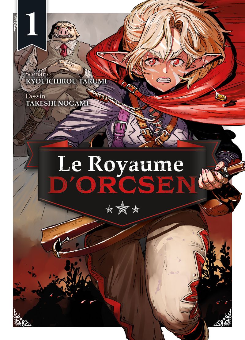 Le royaume d’Orcsen T1, manga chez Komikku éditions de Tarumi, Nogami