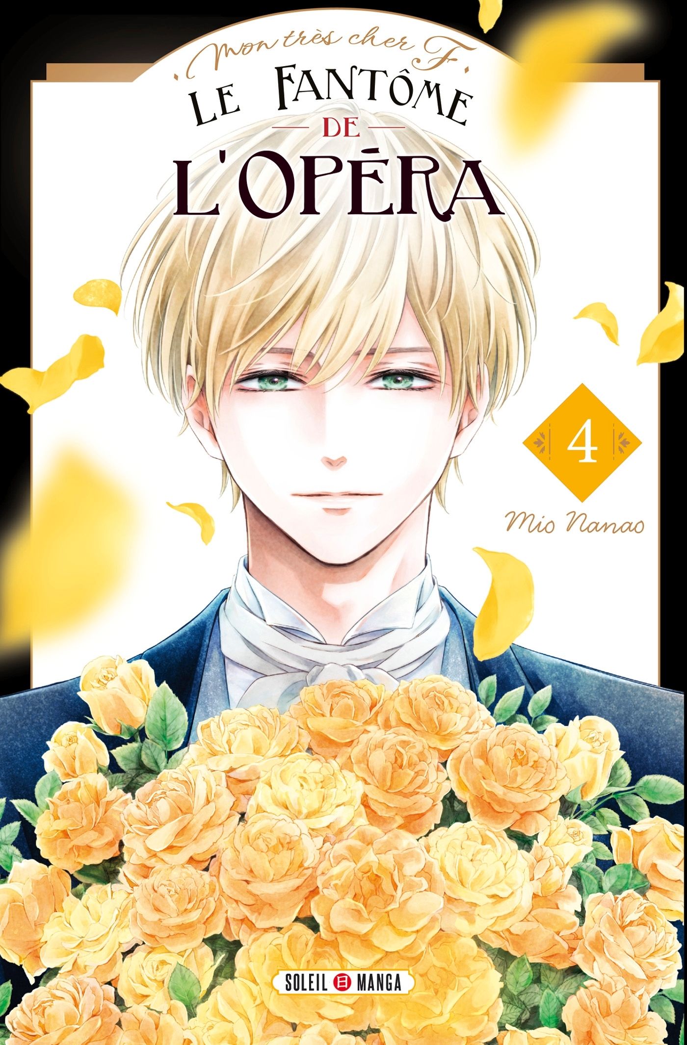  Mon très cher F - Le fantôme de l’opéra T4, manga chez Soleil de Nanao