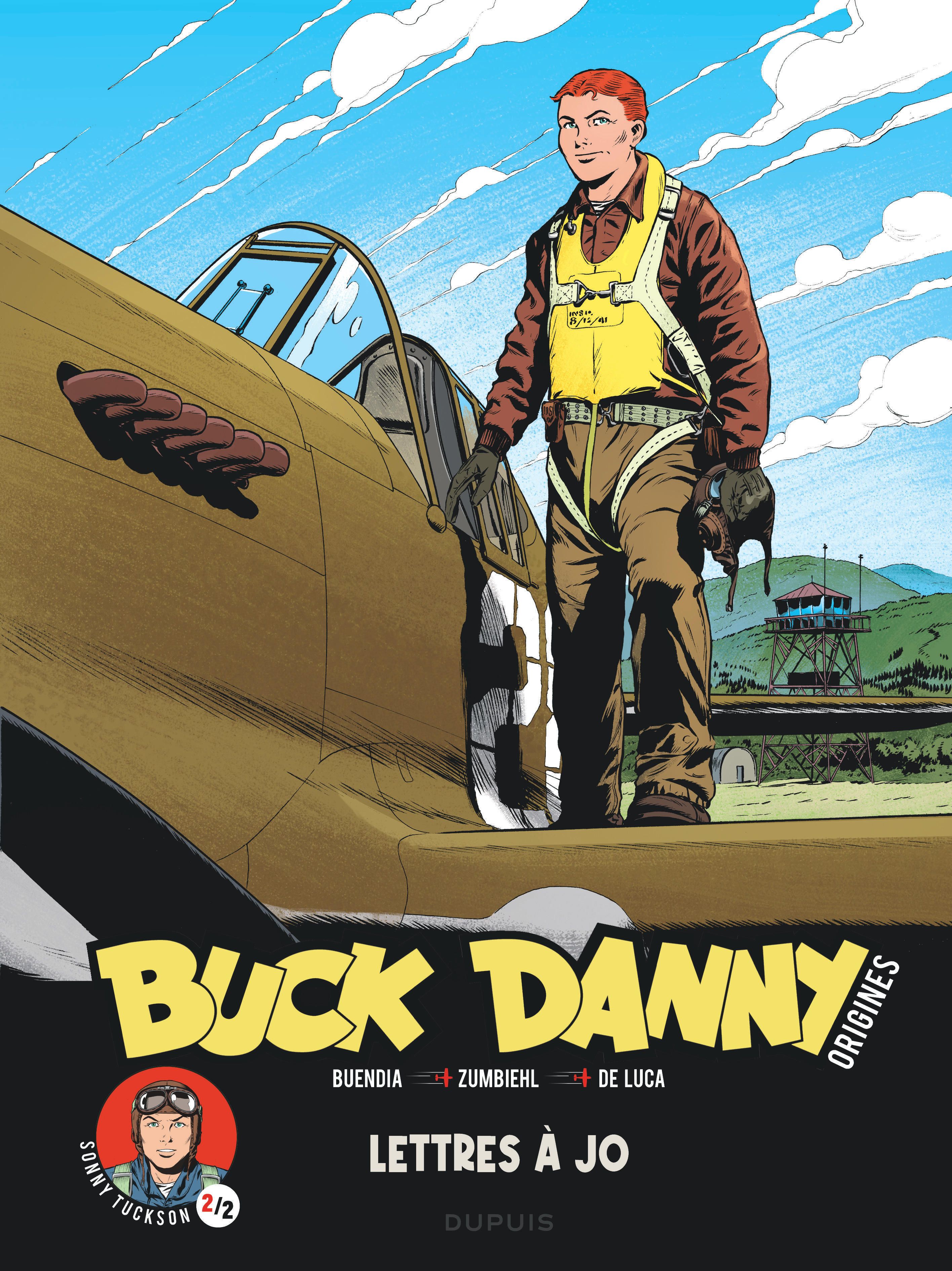  Buck Danny - Origines T4 : Sonny Tuckson, Lettres à Jo 2/2 (0), bd chez Dupuis de Buendia, Zumbiehl, Formaggio