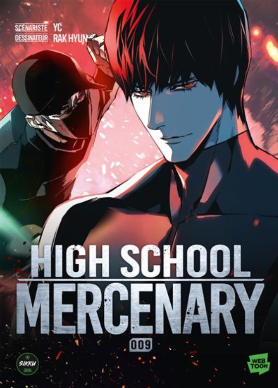 High school mercenary T9, manga chez Michel Lafon de YC, Rak
