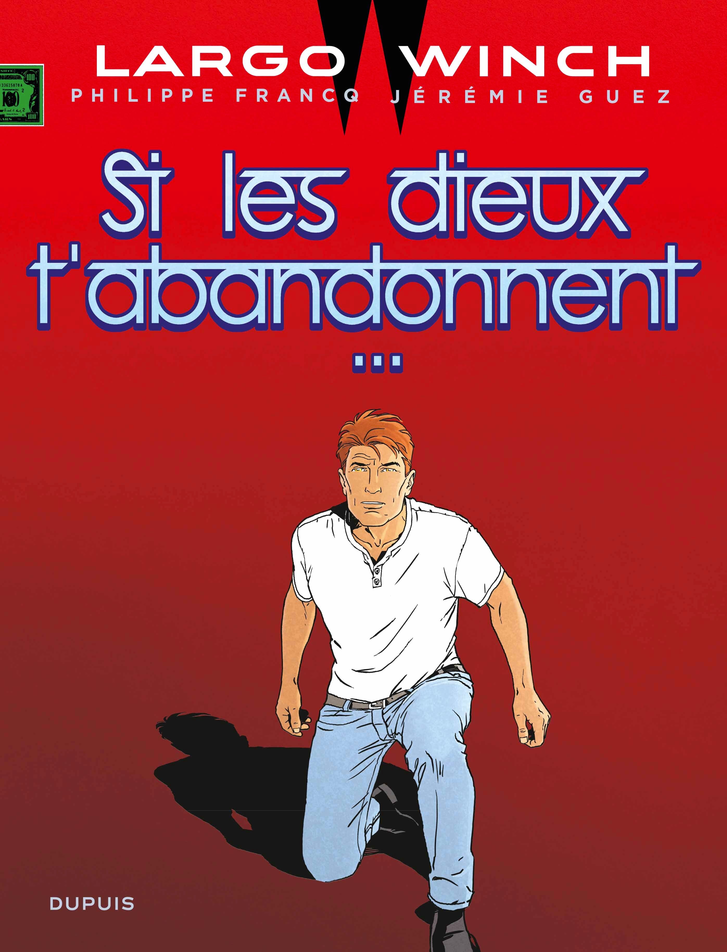  Largo Winch T25 : Si les dieux t'abandonnent... (0), bd chez Dupuis de Guez, Francq, Denoulet