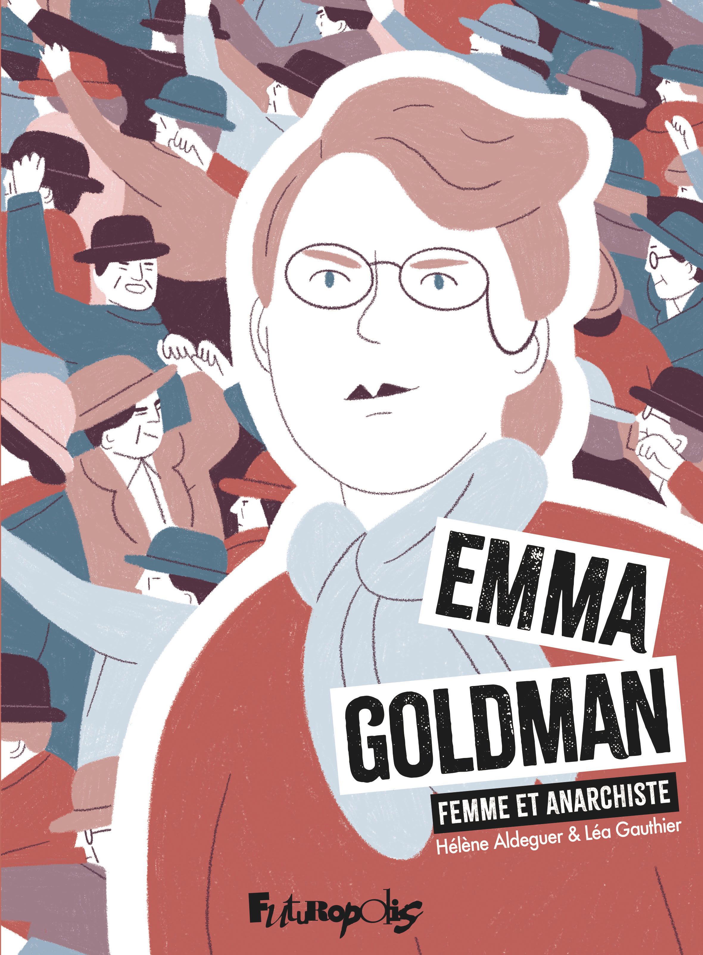 Emma Goldman : Femme et anarchiste (0), bd chez Futuropolis de Gauthier, Aldeguer