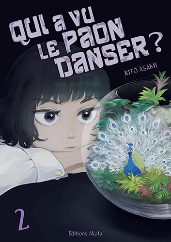 Qui a vu le paon danser ? T2, manga chez Akata de Asami