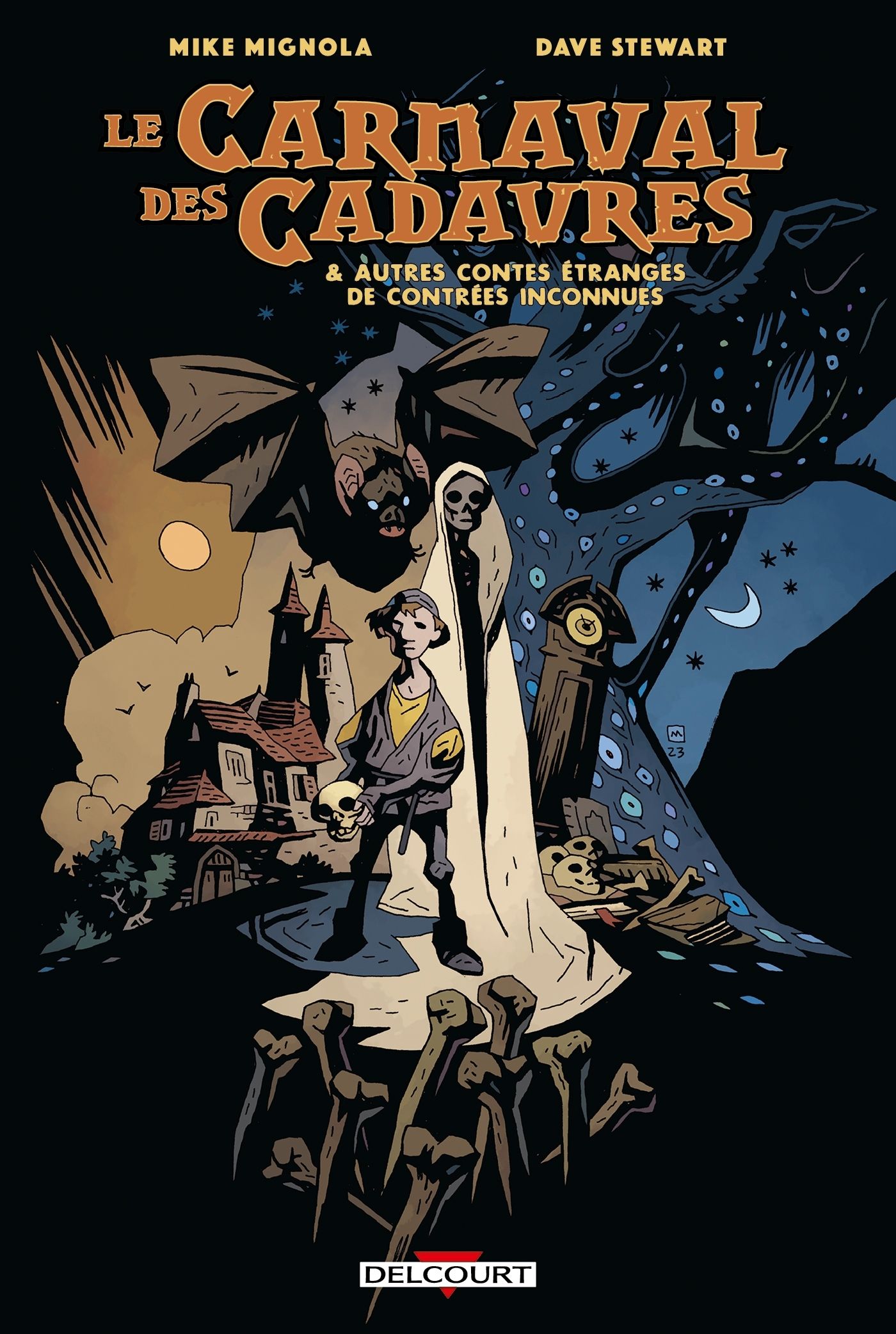  Le Carnaval des cadavres & autres contes étranges de contrées inconnues T1, comics chez Delcourt de Mignola, Stewart