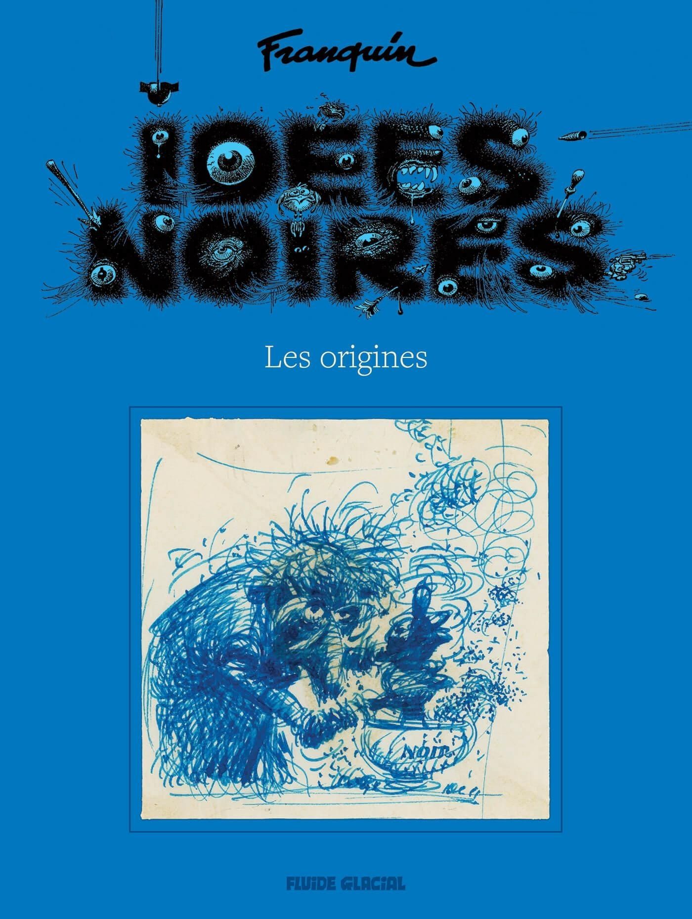 Idées noires : Les origines (0), bd chez Fluide Glacial de Franquin