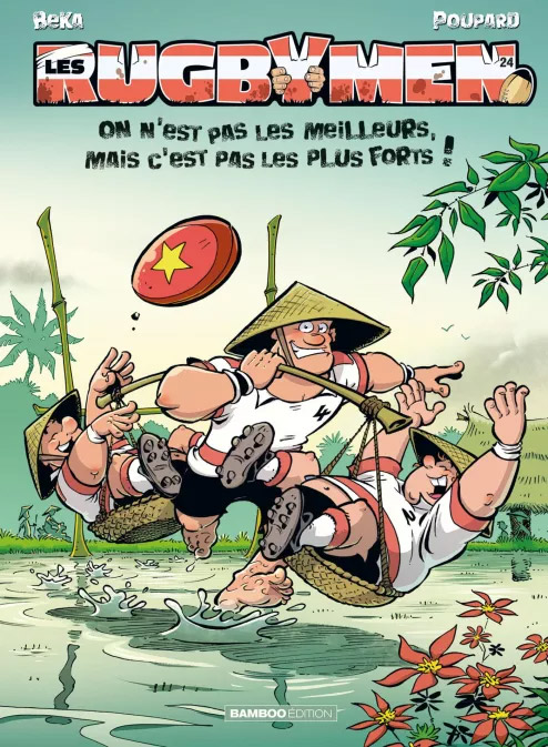 Les rugbymen T24 : On n'est pas les meilleurs, mais c'est pas les plus forts ! (0), bd chez Bamboo de Beka, Poupard, Cosson