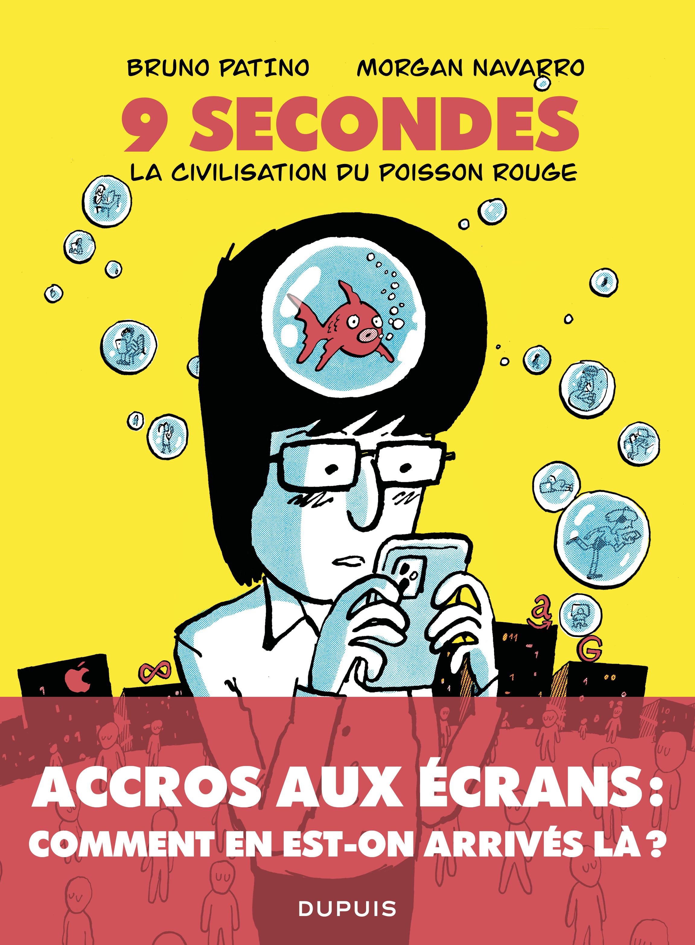 9 secondes, la civilisation du poisson rouge, bd chez Dupuis de Navarro