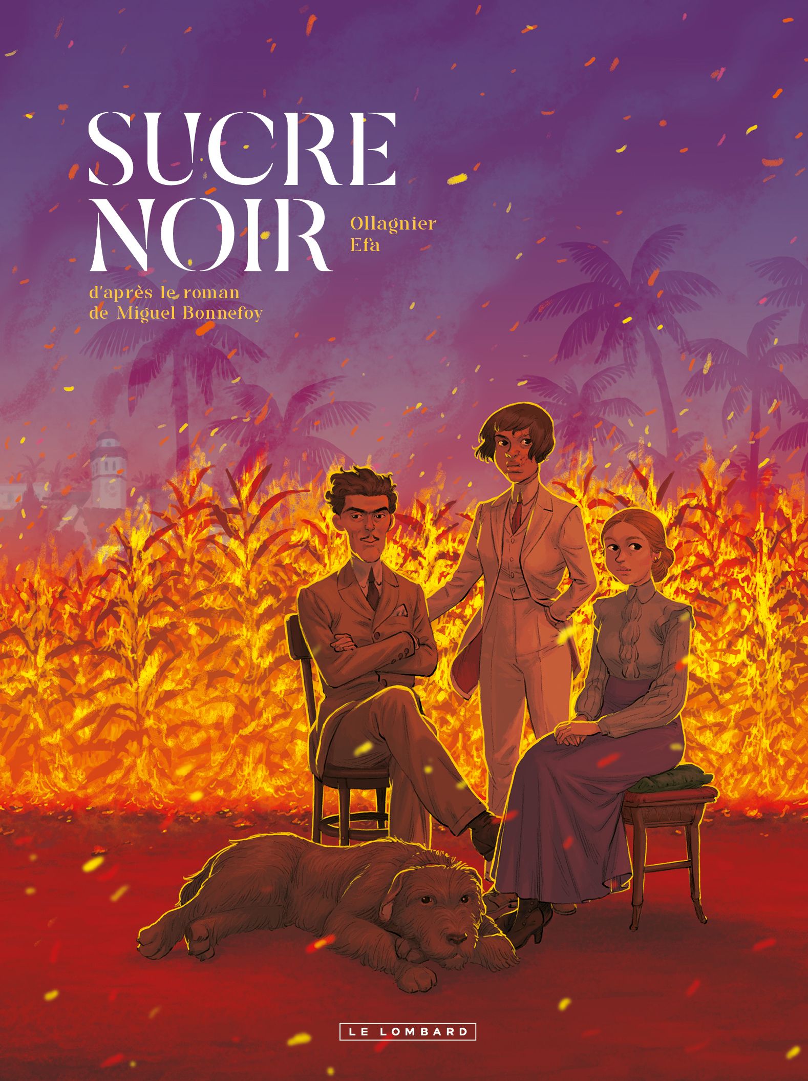 Sucre noir, bd chez Le Lombard de Ollagnier, Efa