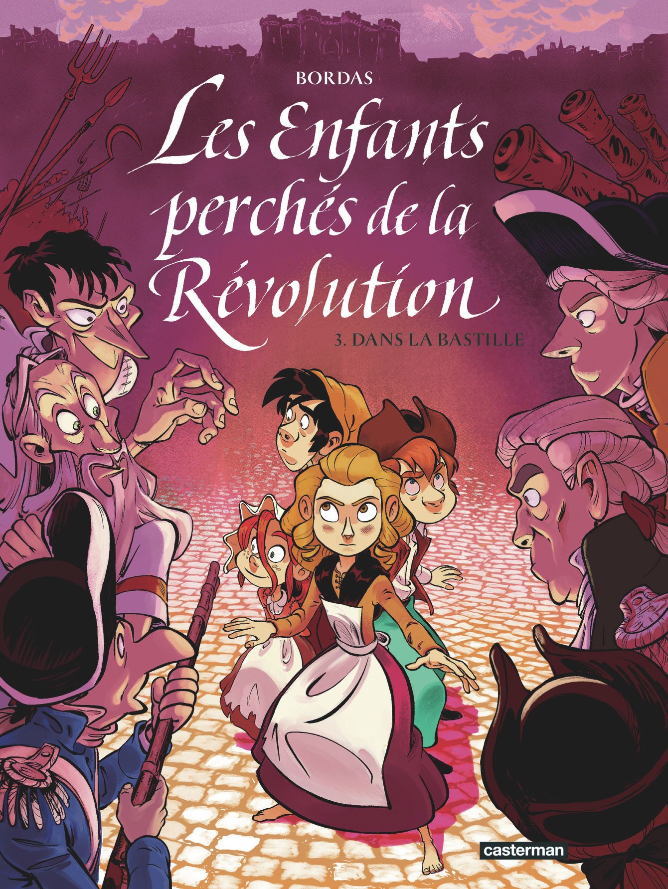 Les Enfants perchés de la Révolution T3 : Dans la bastille (0), bd chez Casterman de Bordas