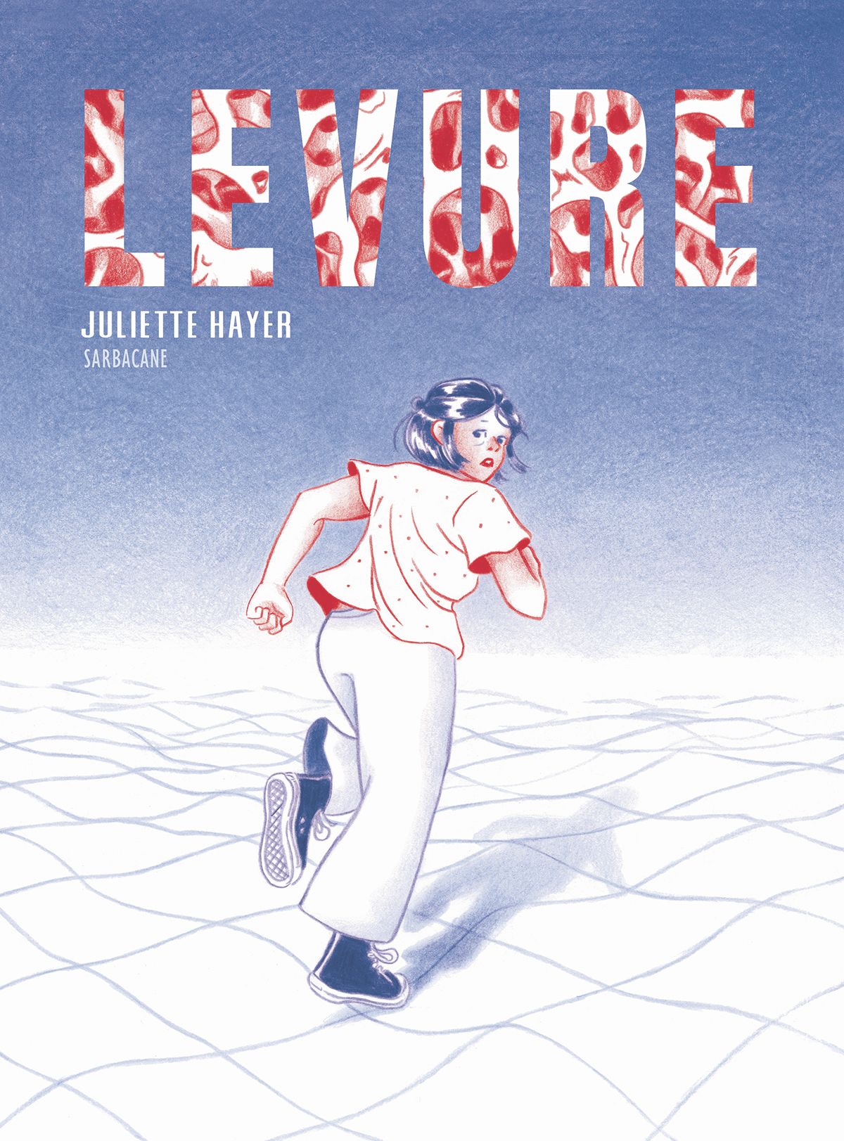 Levure, bd chez Sarbacane de Hayer