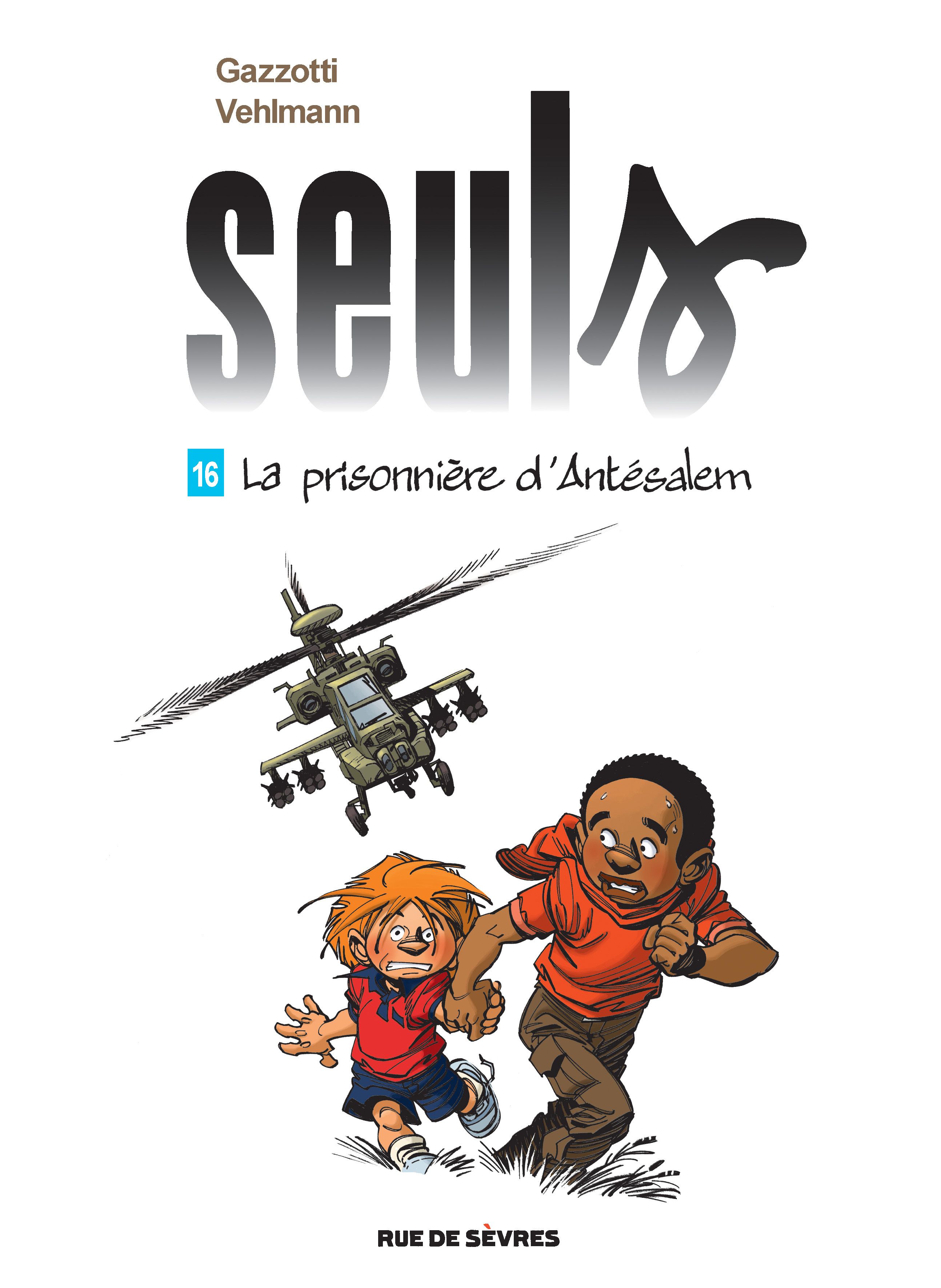  Seuls T16 : la prisonnière d'Antesalem (0), bd chez Rue de Sèvres de Vehlmann, Gazzotti, Usagi