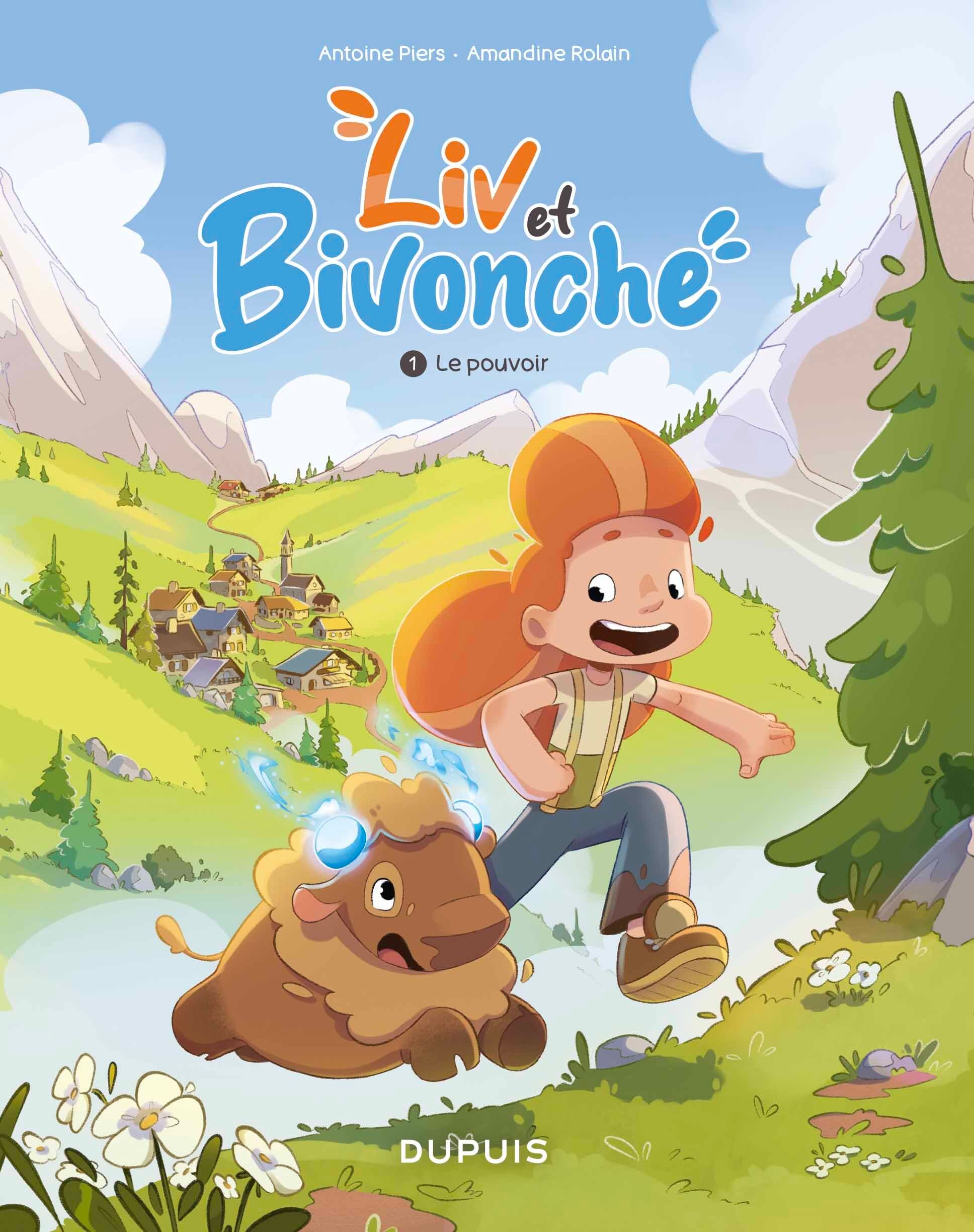  Liv et Bivonche T1 : Le pouvoir (0), bd chez Dupuis de Piers, Rolain