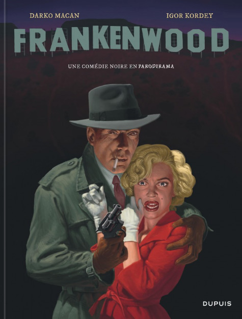 Frankenwood, bd chez Dupuis de Macan, Kordey, Anubis