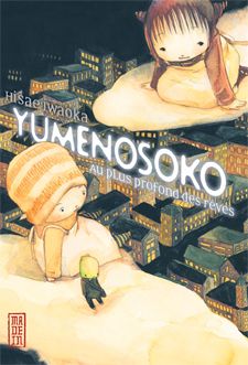 Yumenosoko, au plus profond des rêves, manga chez Kana de Iwaoka