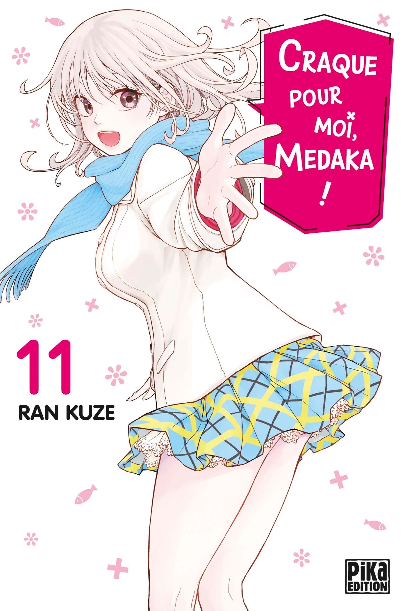  Craque pour moi, Medaka ! T11, manga chez Pika de Kuze