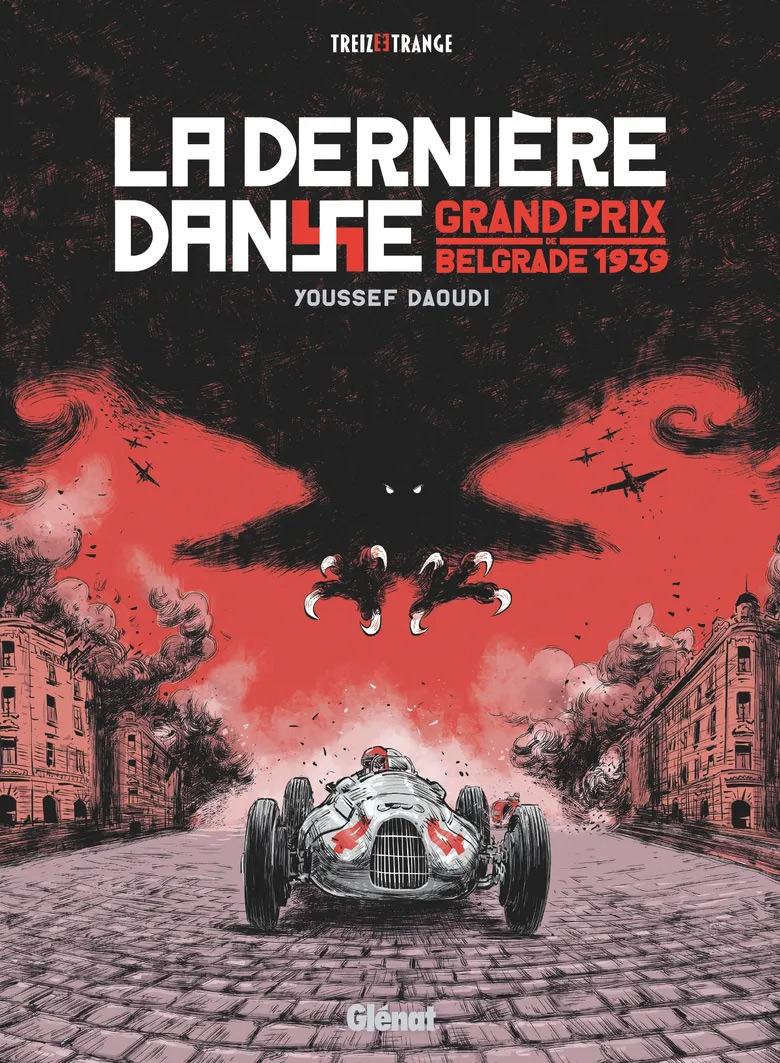 La Dernière danse : Grand Prix de Belgrade 1939 (0), bd chez Glénat de Daoudi, Follet