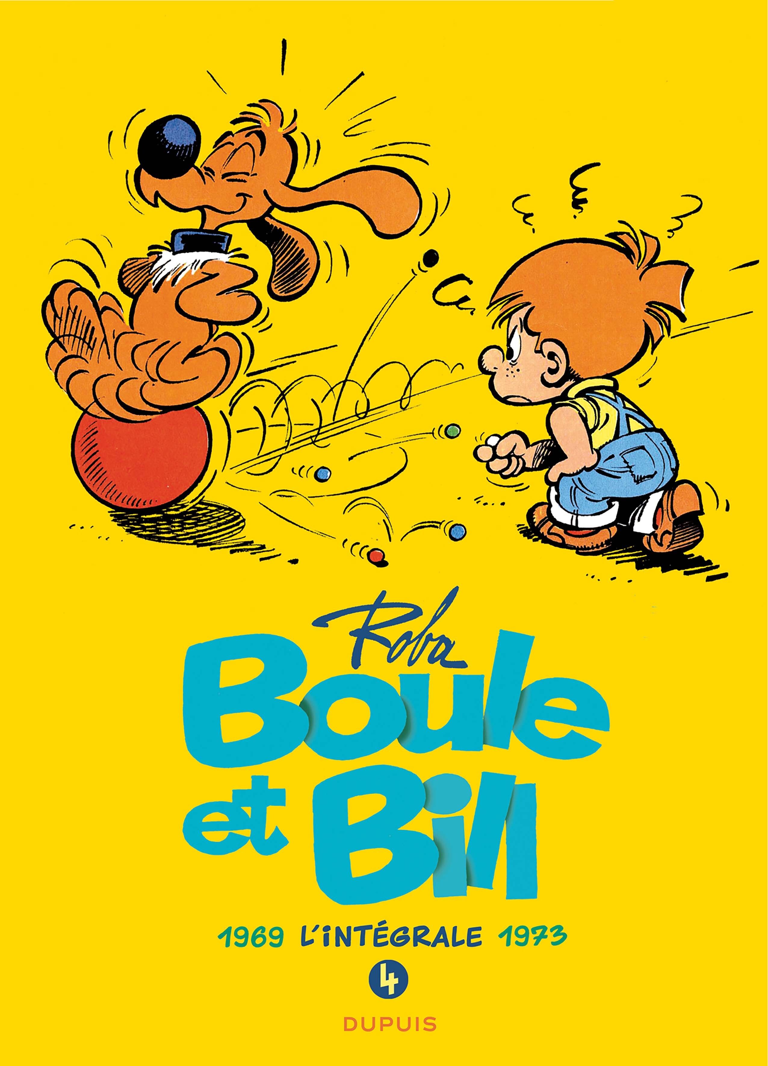 Boule et Bill T4 : 1969-1973 (0), bd chez Dupuis de Roba