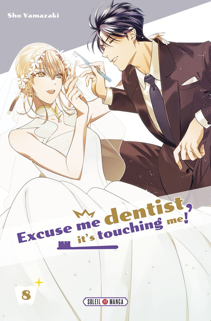  Excuse me dentist, it’s touching me T8, manga chez Soleil de Yamazaki
