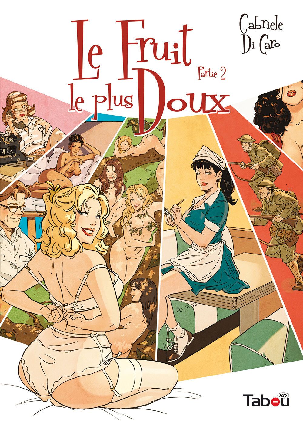 Le  fruit le plus doux T2, bd chez Tabou de Di Caro