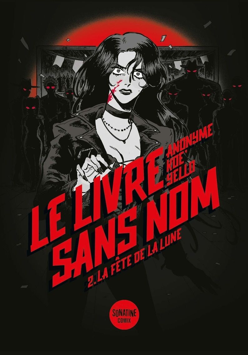 Le livre sans nom  T2 : La Fête de la Lune (0), manga chez Sonatine de Anonyme (Bourbon kid), Koe', Yello