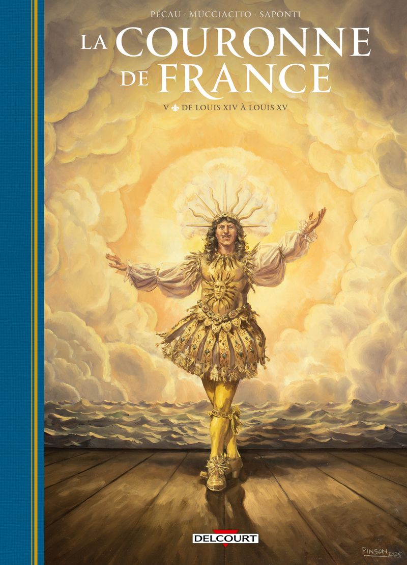 La Couronne de France T5 : De Louis XIV à Louis XV (0), bd chez Delcourt de Pécau, Mucciacito, Saponti