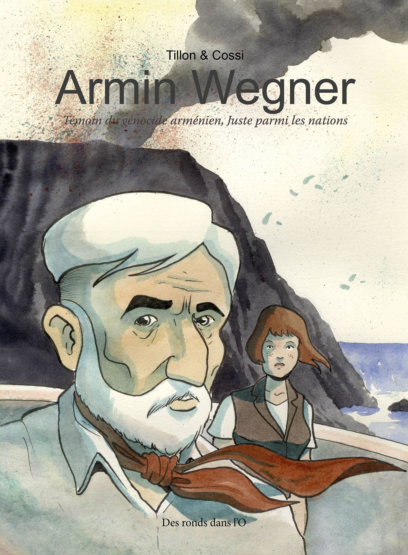 Armin Wegner, bd chez Des ronds dans l'O de Tillon, Cossi