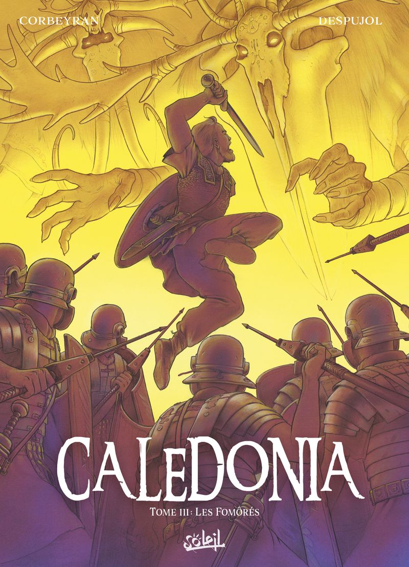  Caledonia T3 : Les Fomôrés (0), bd chez Soleil de Corbeyran, Despujol, Despujol