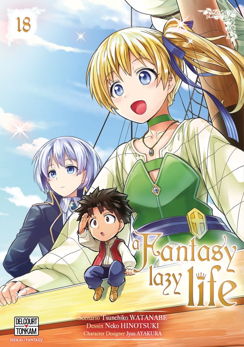  A fantasy lazy life  T18, manga chez Delcourt Tonkam de Watanabe, Ayakura, Hinotsuki