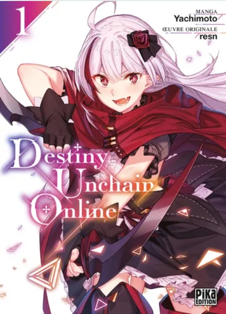  Destiny unchain online T1, manga chez Pika de resn, Yachimoto