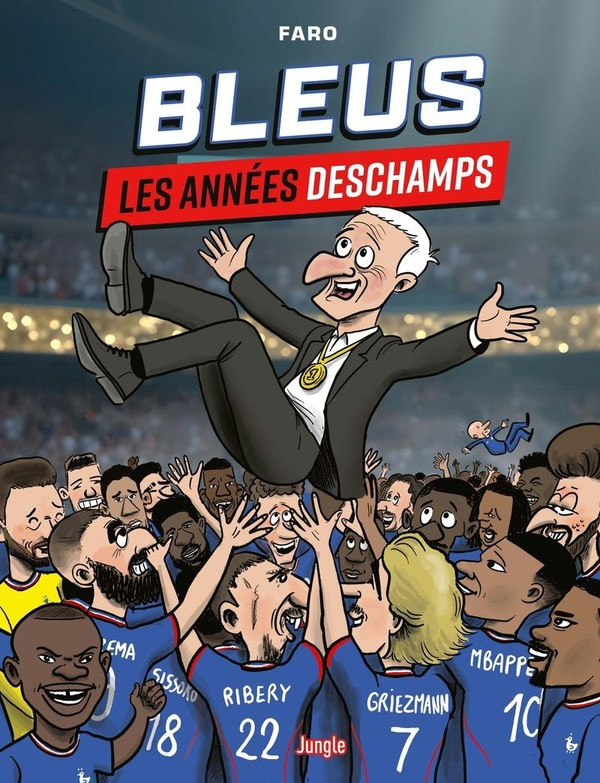 Bleus - Les années Deschamps, bd chez Jungle de Faro