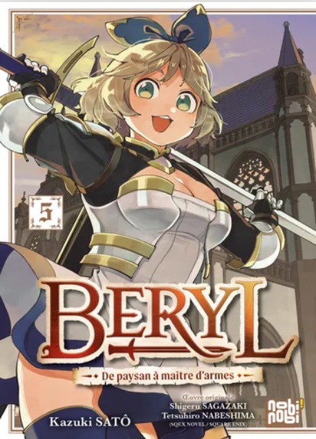  Beryl : de paysan à maître d'armes T5, manga chez Nobi Nobi! de Nabeshima, Sagazaki, Satô
