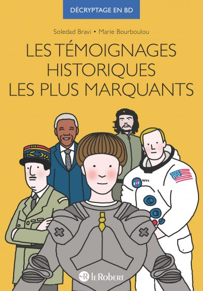 Les Témoignages historiques les plus marquants, bd chez Le Robert de Bourboulou, Bravi