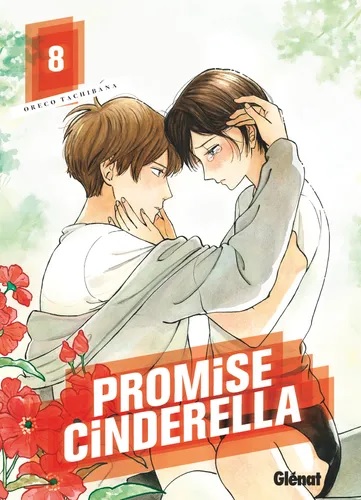 Promise Cinderella T8, manga chez Glénat de Tachibana