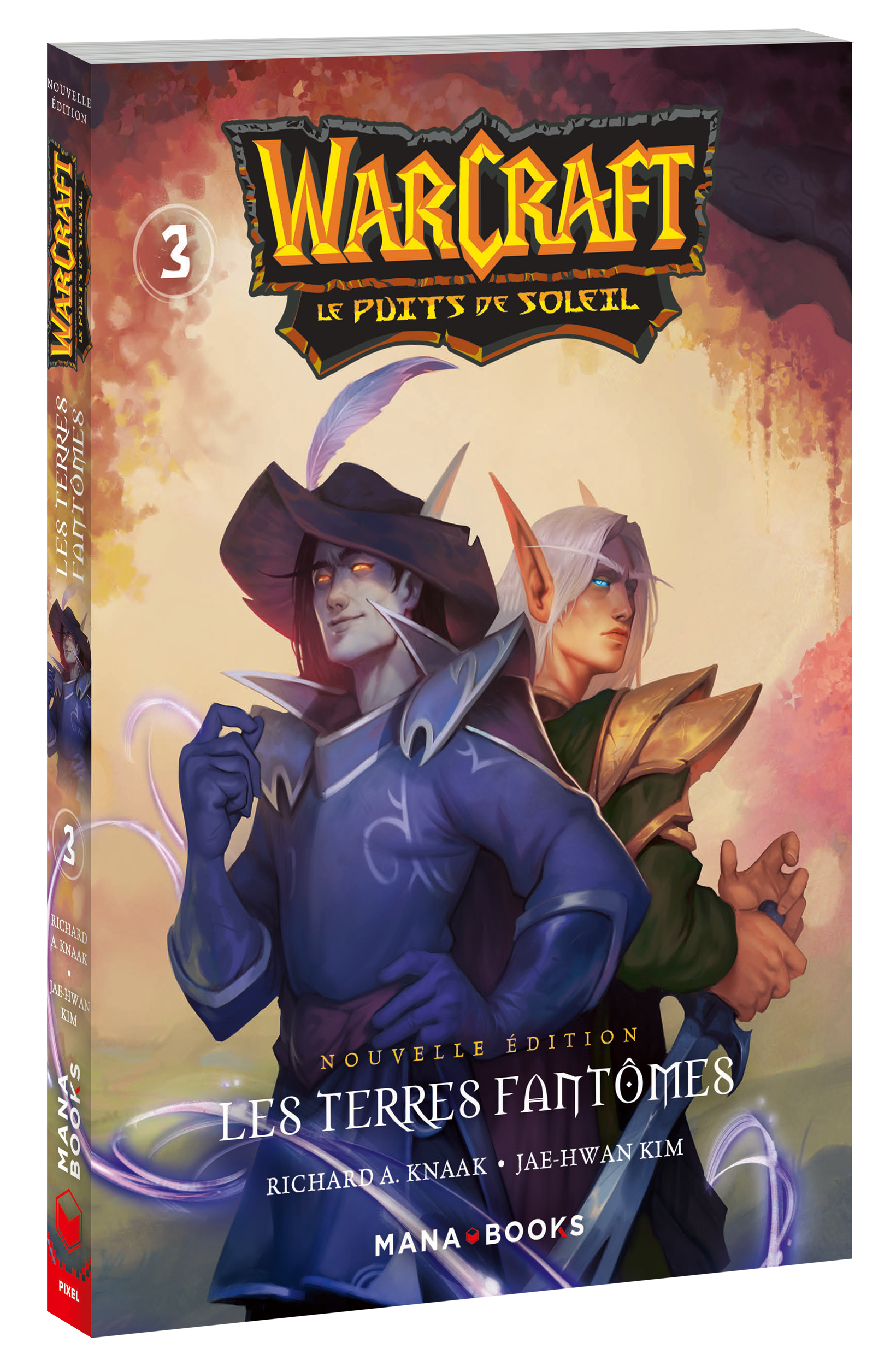  Warcraft - Le puits de soleil T3 : Les terres fantômes (0), manga chez Mana Books de Knaak, Kim