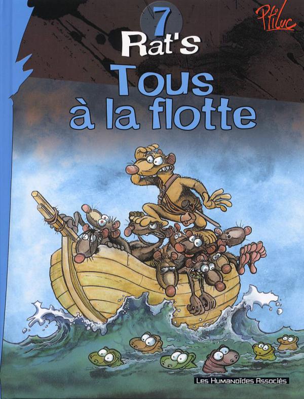 Rat's T7 : Tous à la flotte (0), bd chez Les Humanoïdes Associés de Viala, P'tiluc, Chapelier, Garcia