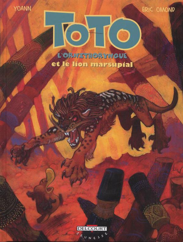  Toto l'ornithorynque T7 : Et le lion marsupial (0), bd chez Delcourt de Omond, Yoann