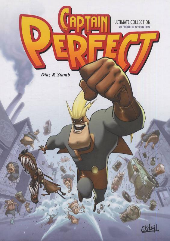  Captain Perfect T1 : Toxic stories (0), bd chez Soleil de Diaz, Stamb