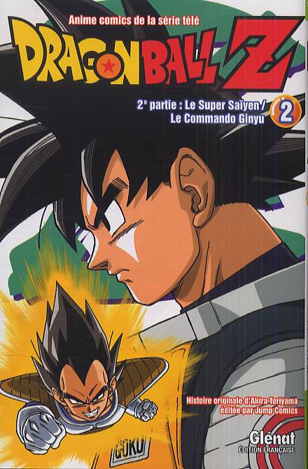  Dragon Ball Z – cycle 2 : Le Super Saïyen  Le Commando Ginyu, T2, manga chez Glénat de Toriyama, Bird studio