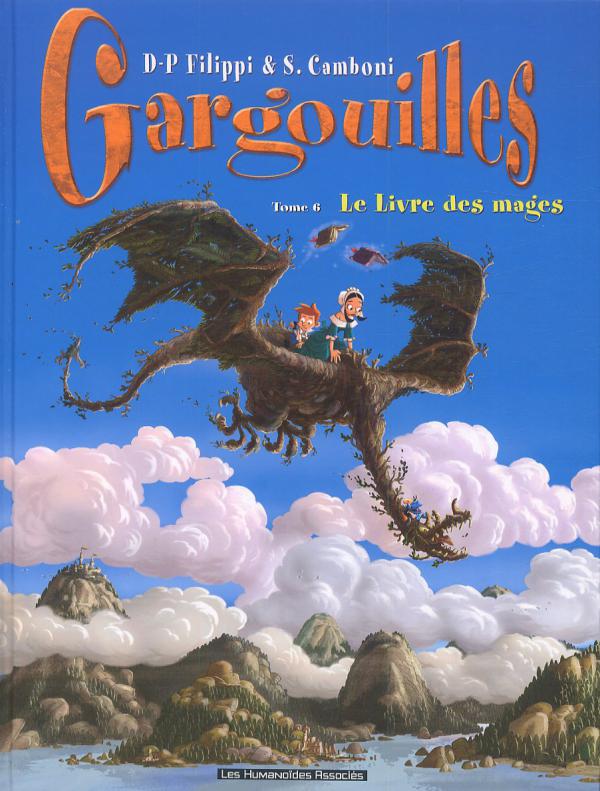  Gargouilles T6 : Le livre des mages (0), bd chez Les Humanoïdes Associés de Filippi, Camboni, Olivieri