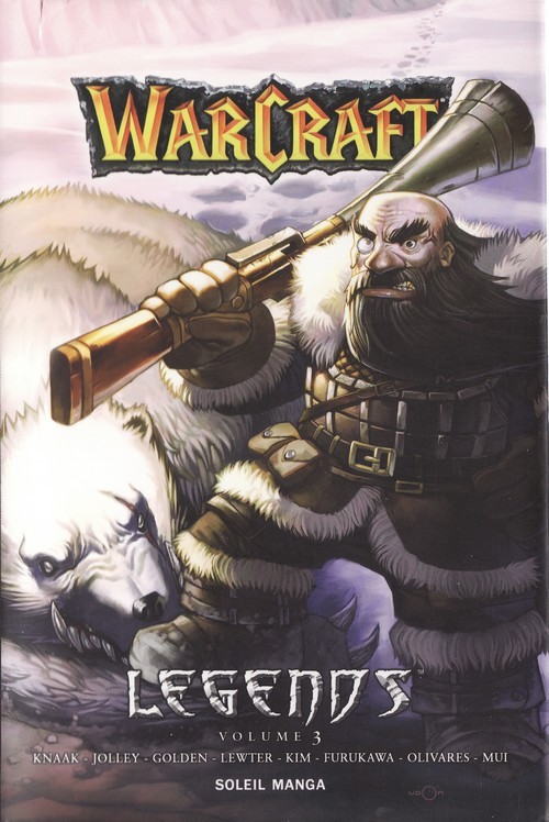  Warcraft Legends  T3, manga chez Soleil de Golden, Sparrow, Knaak, Lewter, Jolley, Kim, Heinz furukawa, Qing ping mui, Olivares