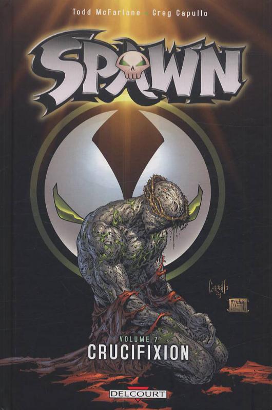  Spawn – Archives, T7 : Crucifixion (1), comics chez Delcourt de McFarlane, Capullo, Haberlin, Kemp
