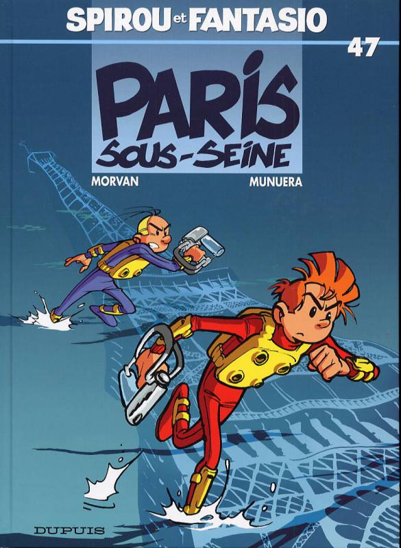  Spirou et Fantasio T47 : Paris Sous-Seine (0), bd chez Dupuis de Morvan, Munuera, Lerolle