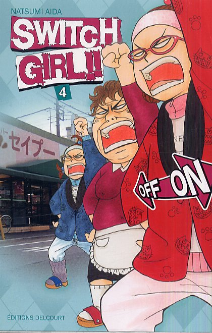  Switch girl  T4, manga chez Delcourt de Aida