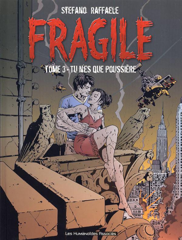  Fragile T3 : Tu n'es que poussière (0), bd chez Les Humanoïdes Associés de Raffaele